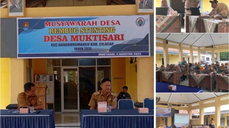 Musyawarah Desa (Musdes) Rembug Stunting Desa Muktisari, Kecamatan Gandrungmangu, Kabupaten Cilacap Tahun 2025