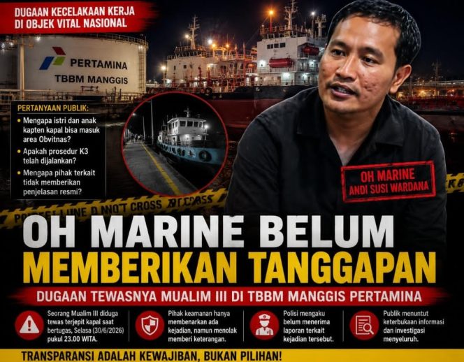
					Kapolres Karangasem & OH Marine Kompak Bungkam, Dugaan Tewasnya Mualim III di TBBM Manggis Kian Disorot