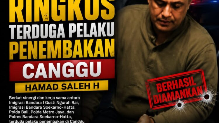Kurang dari 24 Jam! Berkat Sinergi Imigrasi Ngurah Rai dan Soekarno-Hatta, Polres Badung Berhasil Ringkus Terduga Pelaku Penembakan di Canggu