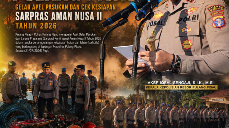 Antisipasi Karhutla, Polres Pulang Pisau Gelar Apel Pasukan dan Cek Kesiapan Sarpras Aman Nusa II Tahun 2026