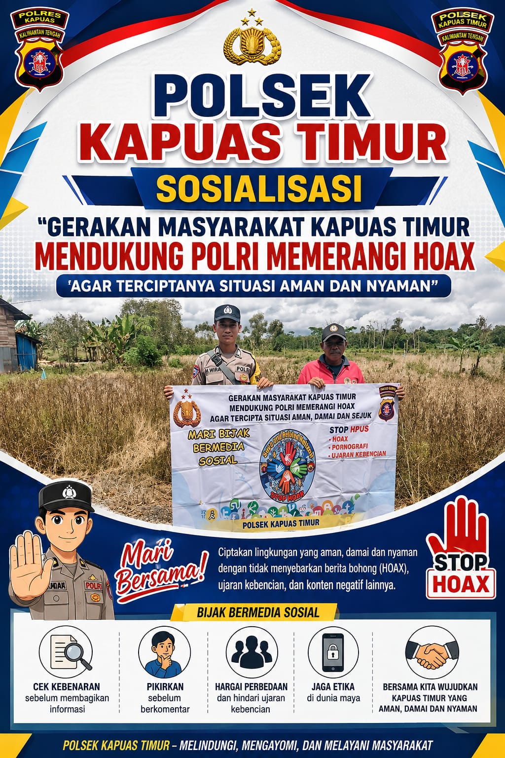 Sosialisasi Gerakan Masyarakat Mendukung Polri dalam Mencegah dan Memerangi Hoax, demi terciptanya Situasi yang aman dan sejuk.