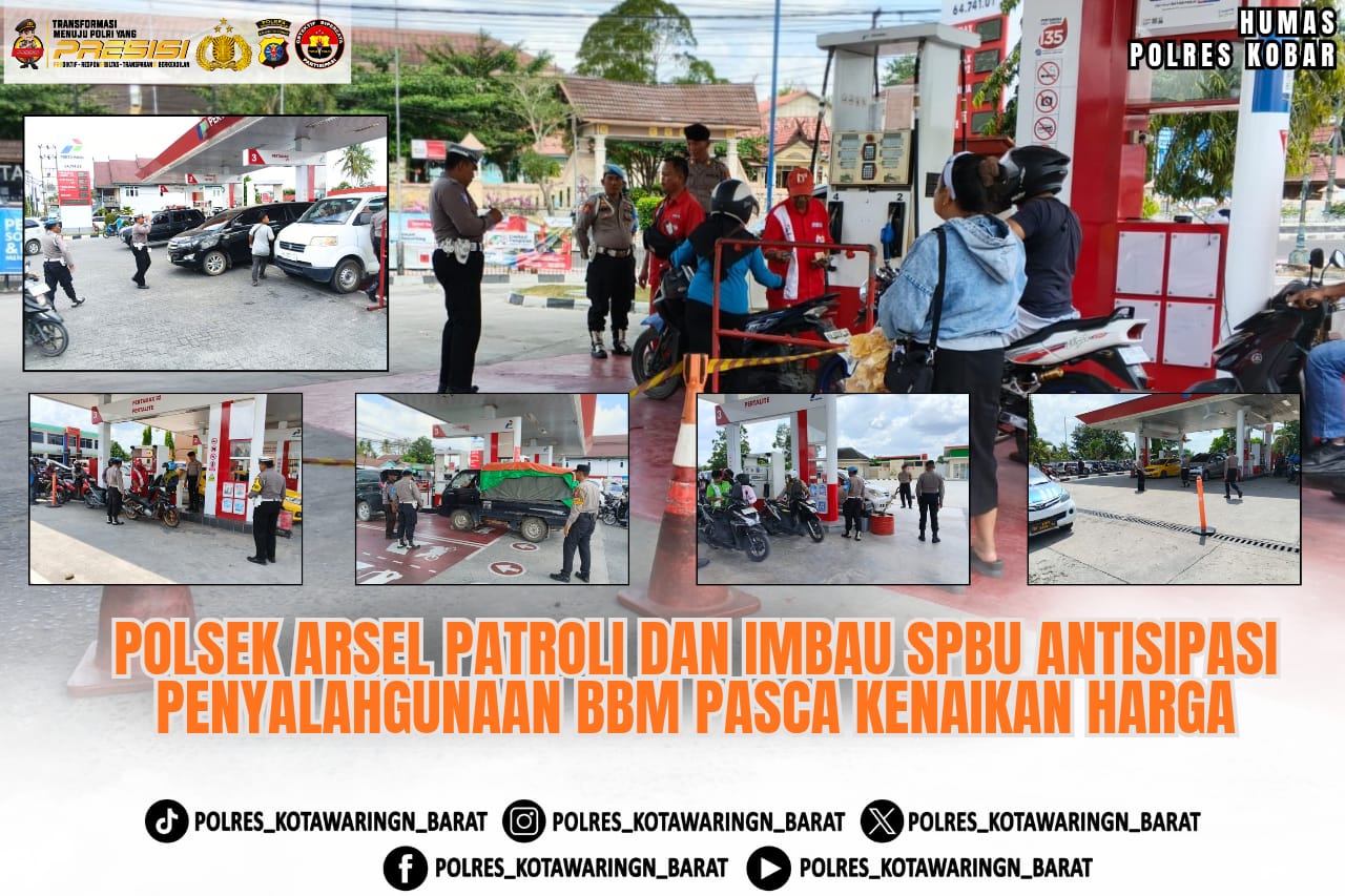 Polsek Arsel Patroli Dan Imbau SPBU Antisipasi Penyalahgunaan BBM Pasca Kenaikan Harga